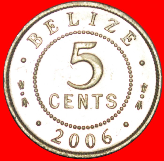 + COLONIAL PORTRAIT (1976-2016): BELIZE ★ 5 CENTS 2006 MINT LUSTER! LOW START ★ NO RESERVE!