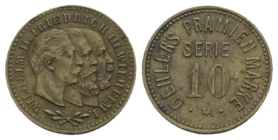  Preußen, Oehlers Prämienmarke, Serie 10 o.J.; Marke Bronze 3,11 g, Ø 20 mm   