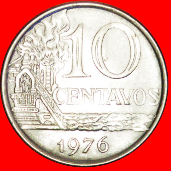  + ÖLRAFFINERIE (1974-1979): BRASILIEN ★ 10 CENTAVOS 1976 VZGL STEMPELGLANZ! OHNE VORBEHALT!   