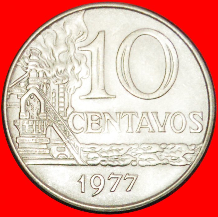  + ÖLRAFFINERIE (1974-1979): BRASILIEN ★ 10 CENTAVOS 1977 VZGL STEMPELGLANZ! OHNE VORBEHALT!   