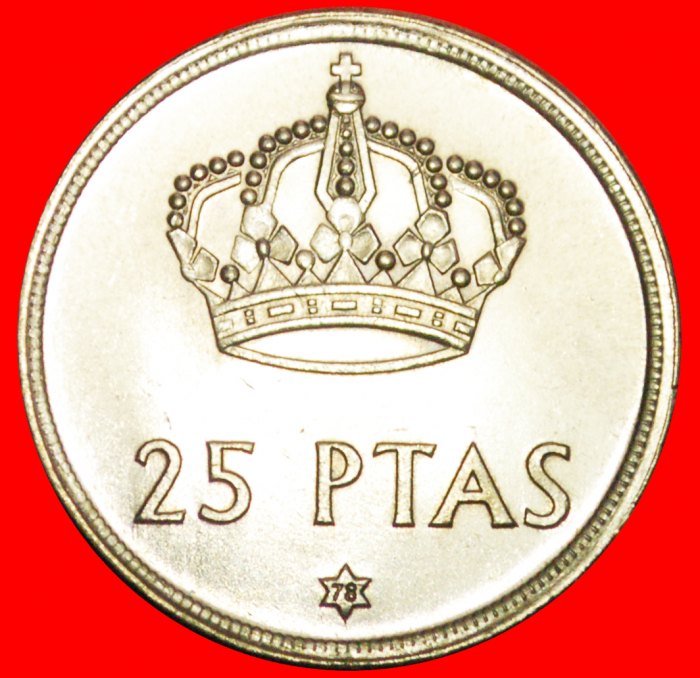  + CROWN: SPAIN ★ 25 PESETAS 1978 (1975) MINT LUSTER! LOW START ★ NO RESERVE!   