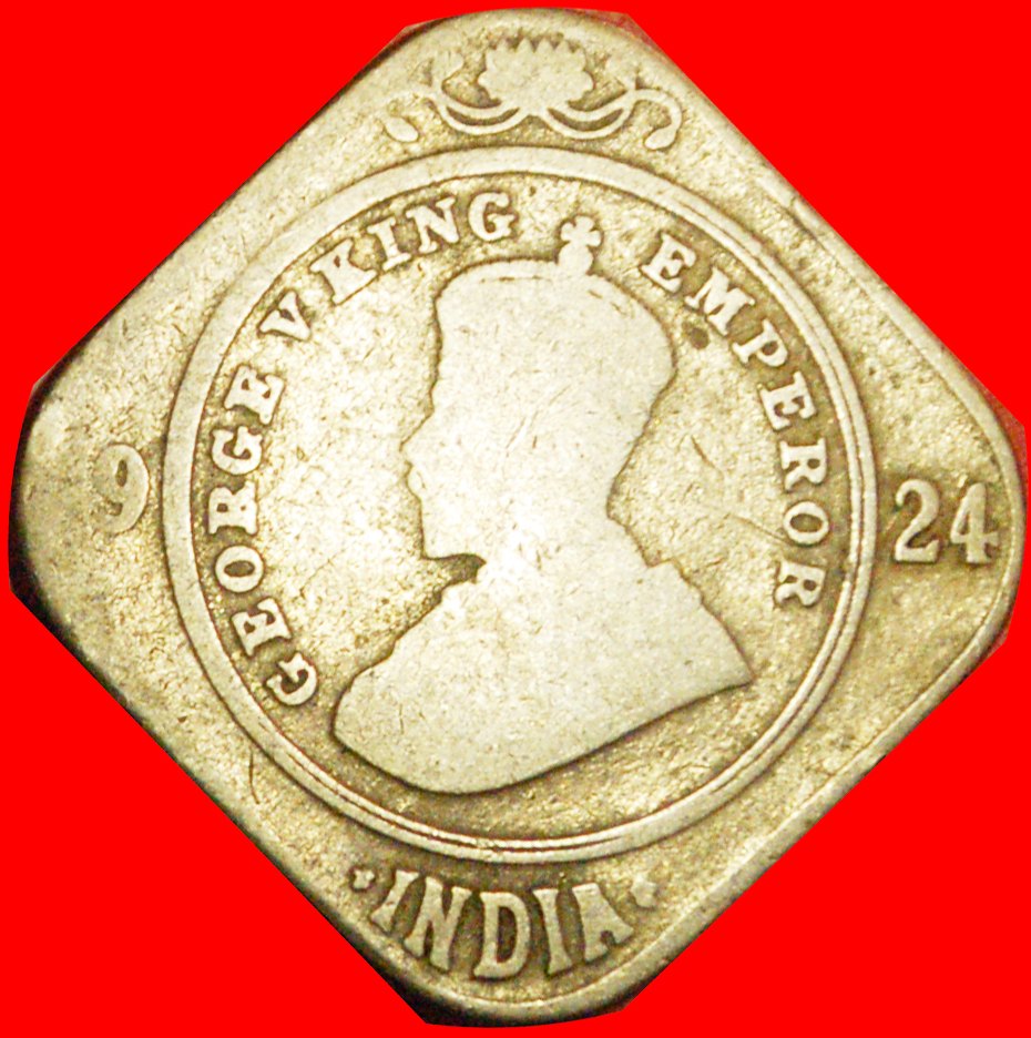  + QUADRANGULAR TYPE (1918-1936): INDIA ★ 2 ANNAS 1924! LOW START ★ NO RESERVE!   