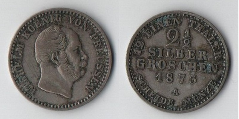  Preussen, 2 1/2 Silbergroschen 1873 A   Wilhelm I.   FM-Frankfurt   Feinsilber: 1,18g   