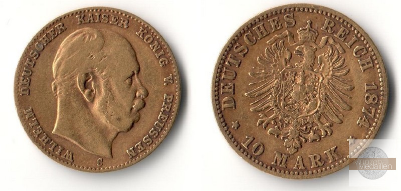 Preussen, Königreich MM-Frankfurt Feingewicht: 3,58g Gold 10 Mark 1874 C sehr schön