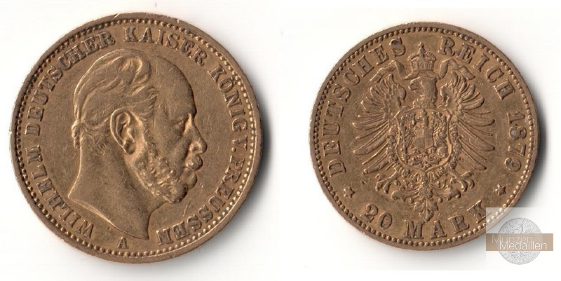 Preussen, Kaiserreich 20 Mark  1879 A MM-Frankfurt Feingold: 7,17g Wilhelm I. 1861-1888  