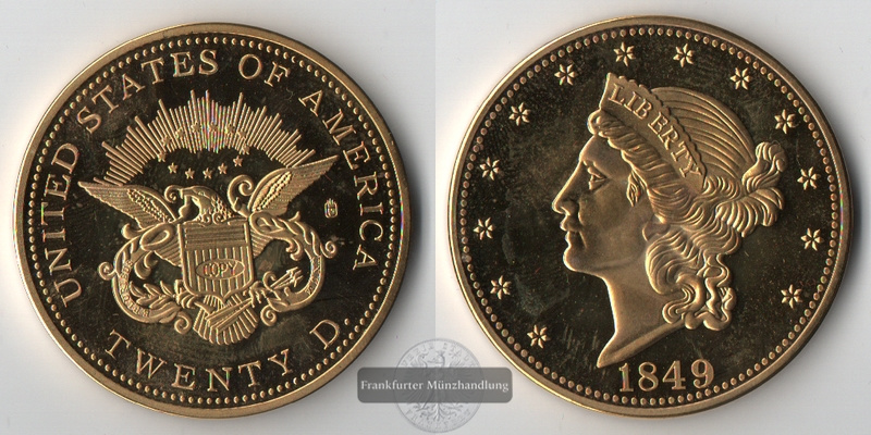  USA, Medaille Replika 1849 Liberty Head Double Eagle  FM- Frankfurt  Gewicht: 32g   