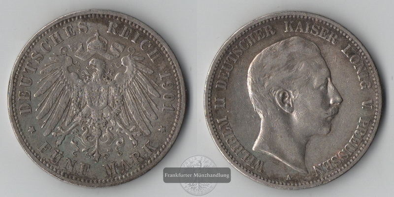  Preussen, Kaiserreich  5 Mark  1901 A   Wilhelm II. 1888-1918 FM-Frankfurt Feinsilber: 25g   
