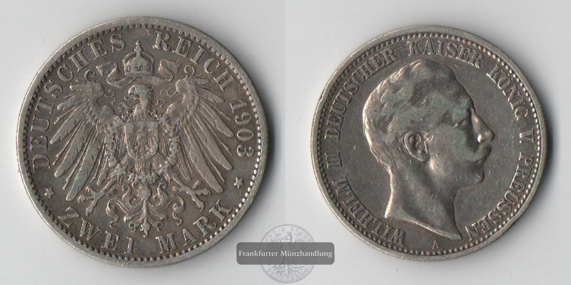  Preussen, Kaiserreich  2 Mark   1903 A  Wilhelm II. 1888-1918   FM-Frankfurt   Feinsilber: 10g   