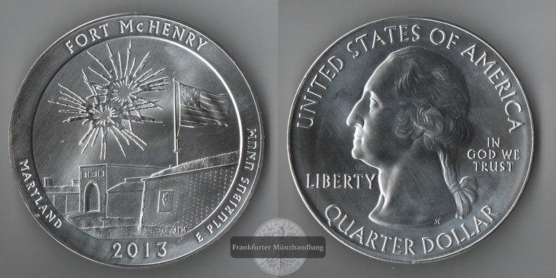  USA    Quarter Dollar   Fort McHenry  2013    FM-Frankfurt    Feinsilber: 155,55g   