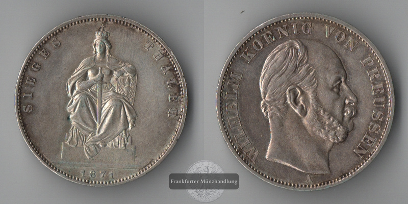  Preussen, Sieges Thaler   1871 A   Wilhelm I.  FM-Frankfurt  Feinsilber: 16,67g   