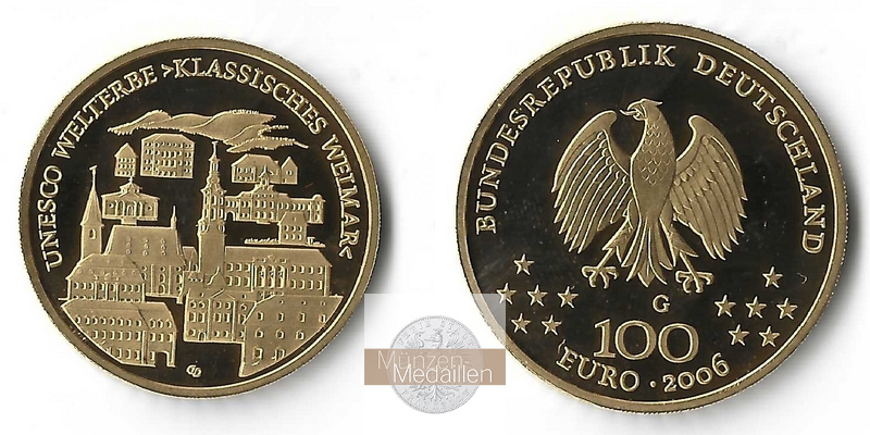 BRD  100 Euro 2006 G MM-Frankfurt  Feingold: 15,55g UNESCO Weltkulturerbe - Klassisches Weim  