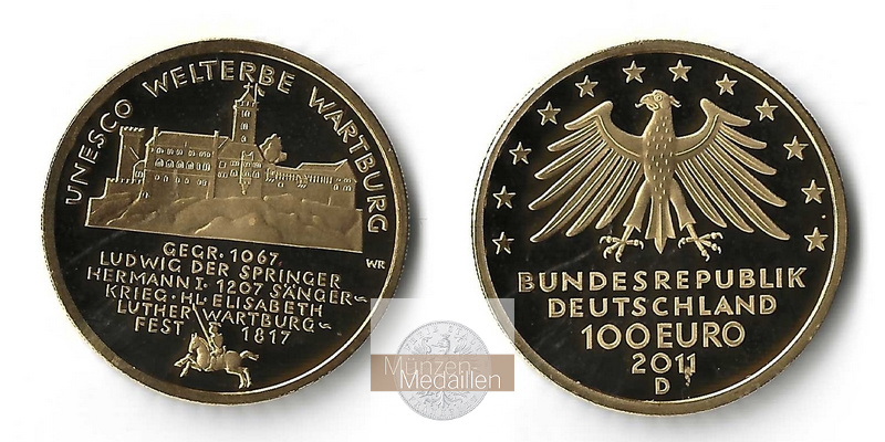 BRD  100 Euro  2011 D MM-Frankfurt  Feingold: 15,55g UNESCO Weltkulturerbe - Wartburg  