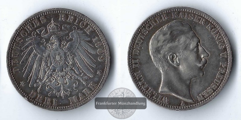  Preussen, Kaiserreich  3 Mark  1909 A  Wilhelm II.   FM-Frankfurt   Feinsilber: 15g   