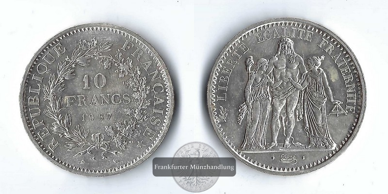  Frankreich,  10 Francs  1967 Herkules FM-Frankfurt  Feingewicht: 22,5g  Silber   