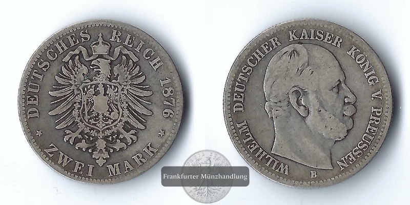  Preussen, Kaiserreich  2 Mark 1876 B  FM-Frankfurt Feingewicht: 10g   