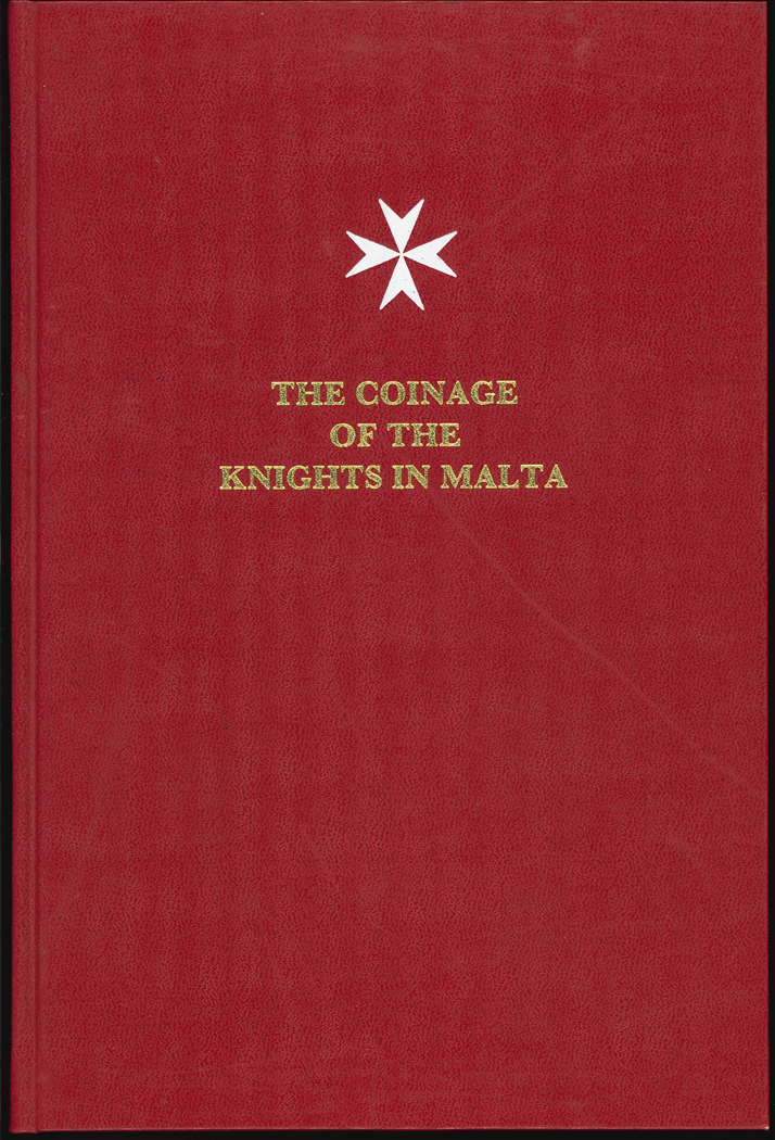  The Coinage of the Knights in Malta. 2 Bände. Restelli, Felice and Joseph C. Sammut   