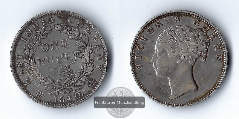  Britisch Indien,  1 Rupie  1840   Victoria 1837-1901   FM-Frankfurt    Feinsilber: 10,42g   