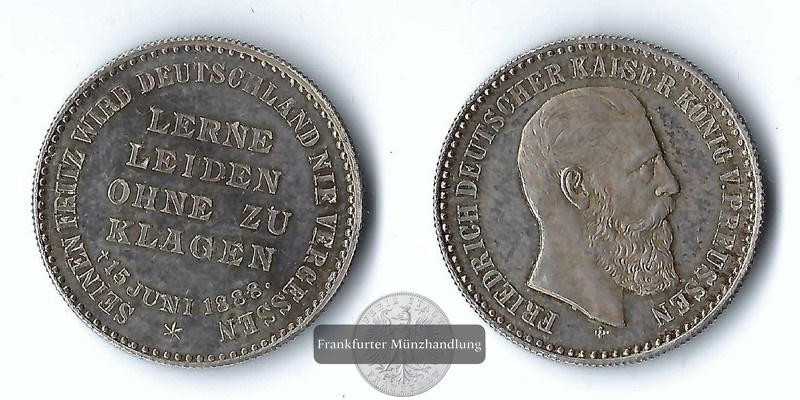  Preussen, Kaiserreich  Medaille  1888  Friedrich III.  FM-Frankfurt   