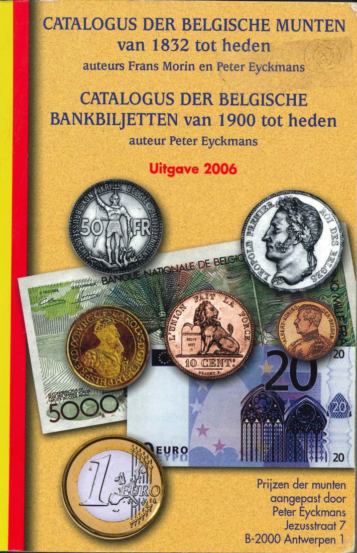  Catalogus der Belgische Bankbiletten van 1900 tot heden, 2006, Autor Peter Eyckmans   