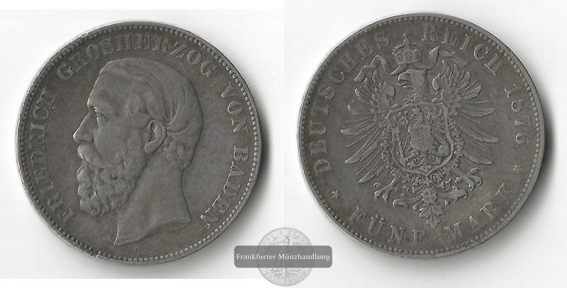  Kaiserreich, Baden  5 Mark  1876 G  Friedrich Grosherzog 1856-1907 FM-Frankfurt Feinsilber:25g   
