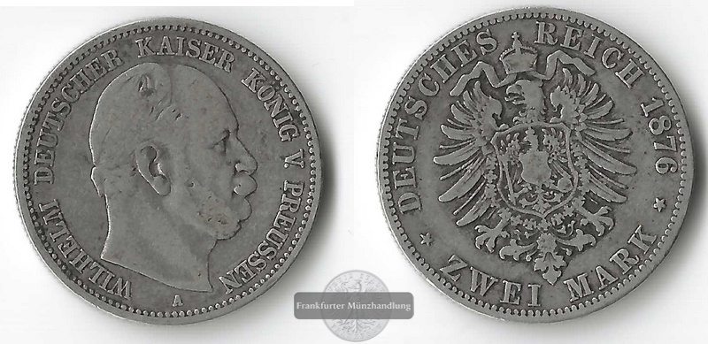  Kaiserreich, Preussen  2 Mark  1876 A Wilhelm I  FM-Frankfurt  Feinsilber: 10g   