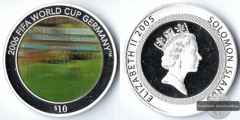  Solomon Island,  10 Dollar 2005  FIFA World Cup 2006 FM-Frankfurt  Feingewicht: 29,11g   