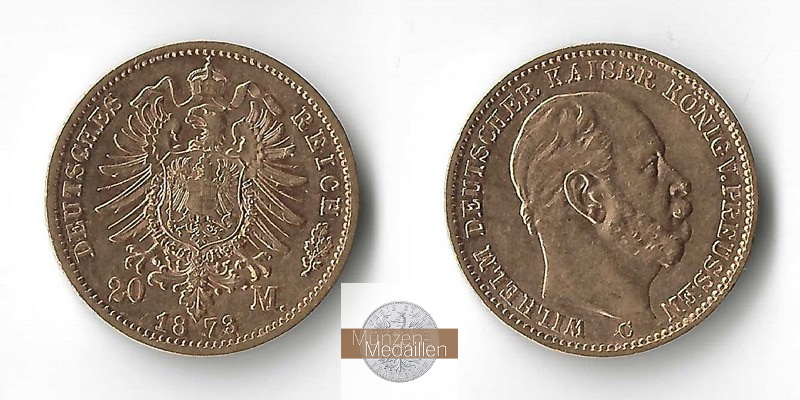 Preussen, Kaiserreich  20 Mark MM-Frankfurt Feingold: 7,17g Wilhelm I. 1861 - 1888 1873 C 