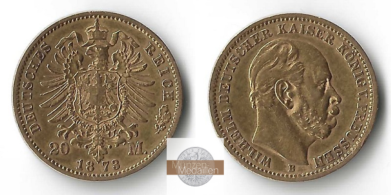 Preussen, Kaiserreich  20 Mark MM-Frankfurt Feingold: 7,17g Wilhelm I. 1861 - 1888 1873 B 