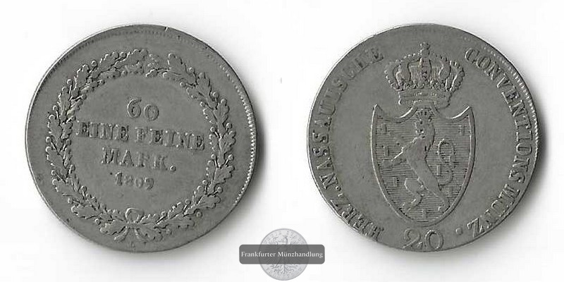  Herzogtum Nassau  20 Kreuzer - 60 eine feine Mark  1809 FM-Frankfurt Feinsilber: 3,87g   