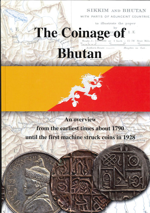  Bronny, K.; THE COINAGE OF BHUTAN, An overview from the earliest times about 1790 ...   