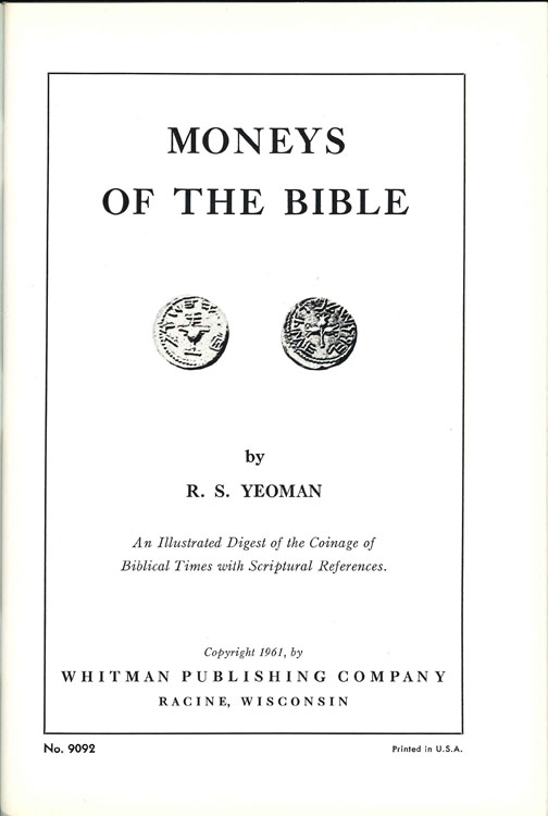  Yeoman, R.S.; Moneys of the bible; Ragine, Wasconsin 1961, Taschenbuch-Ledereinband, 61 Seiten   