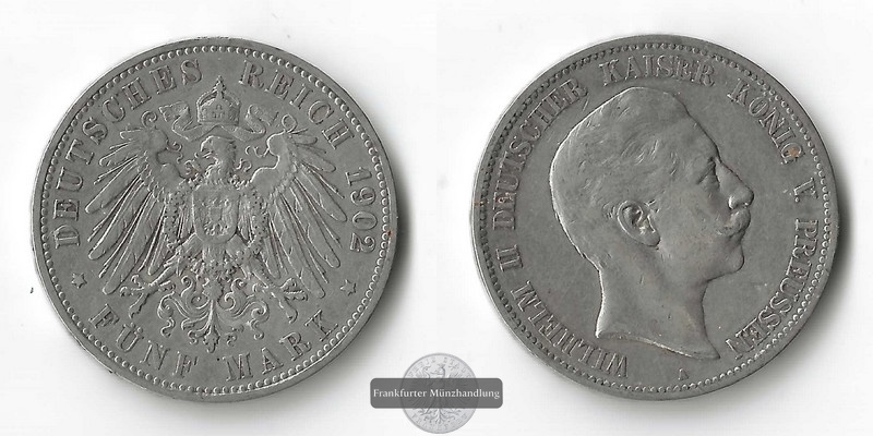  Preussen, Kaiserreich  5 Mark  1902 A  Wilhelm II.   FM-Frankfurt Feinsilber: 25g   