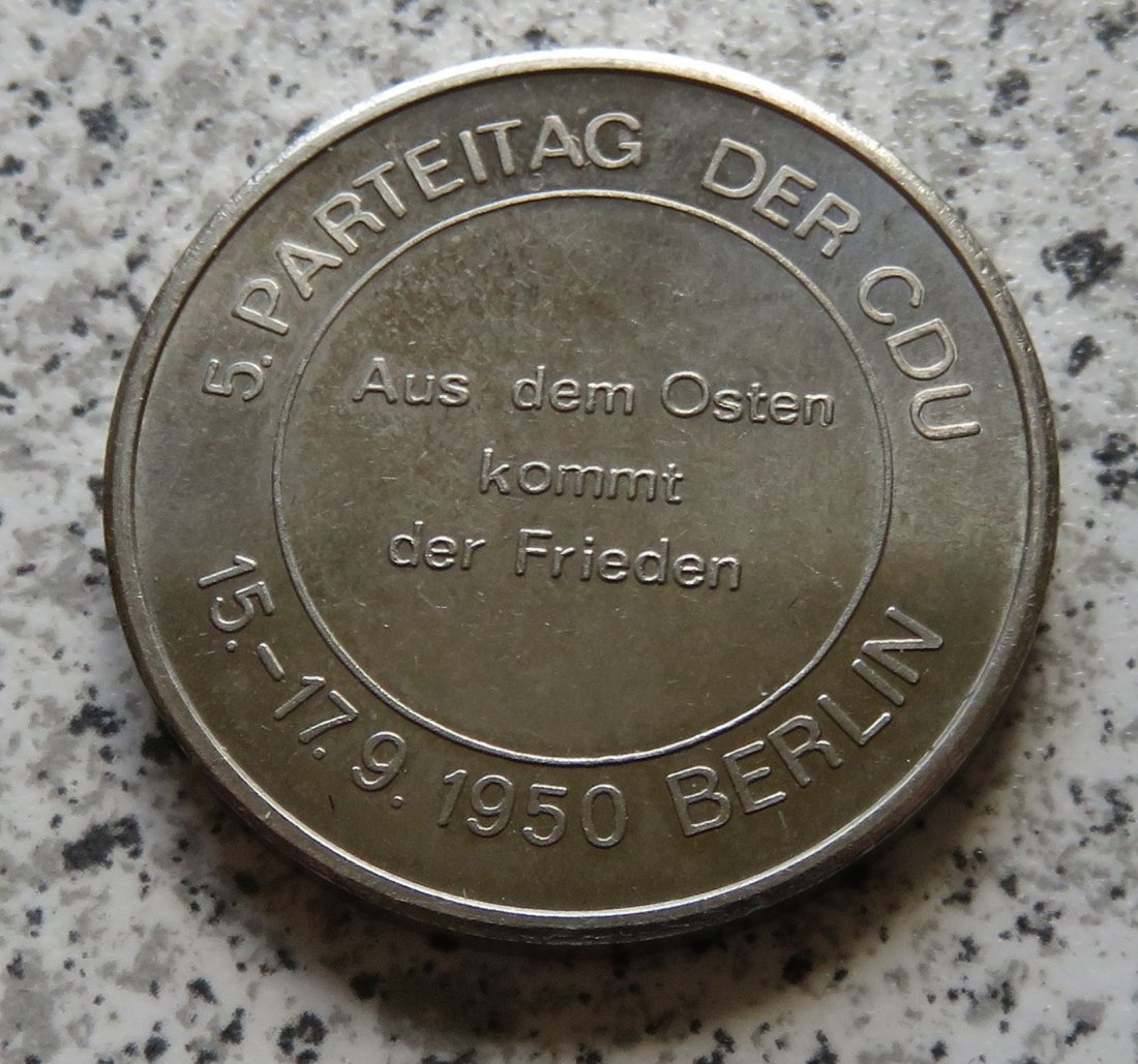  5. Parteitag der CDU 15.-17.9.1950 Berlin Aus dem Osten kommt der Frieden / EX Oriente PAX, oO127   