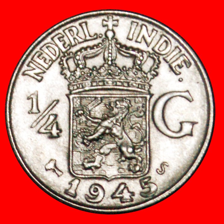  • USA SILVER: NETHERLANDS EAST INDIES★1/4 GULDEN 1945S★WILHELMINA 1890-1948★ LOW START ★ NO RESERVE!   