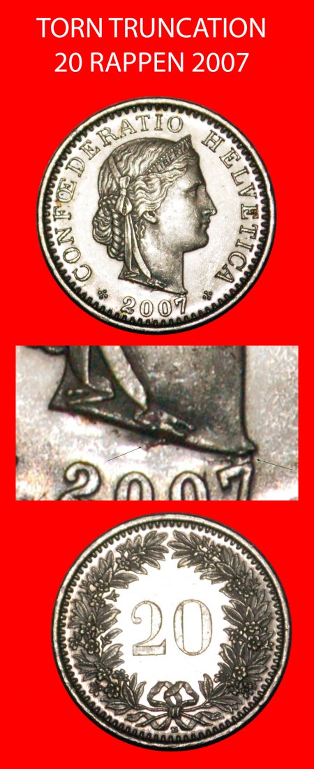  • LIBERTY (1879-2021): SWITZERLAND★20 RAPPEN 2007B MINT LUSTER TORN TRUNCATION★LOW START★NO RESERVE!   