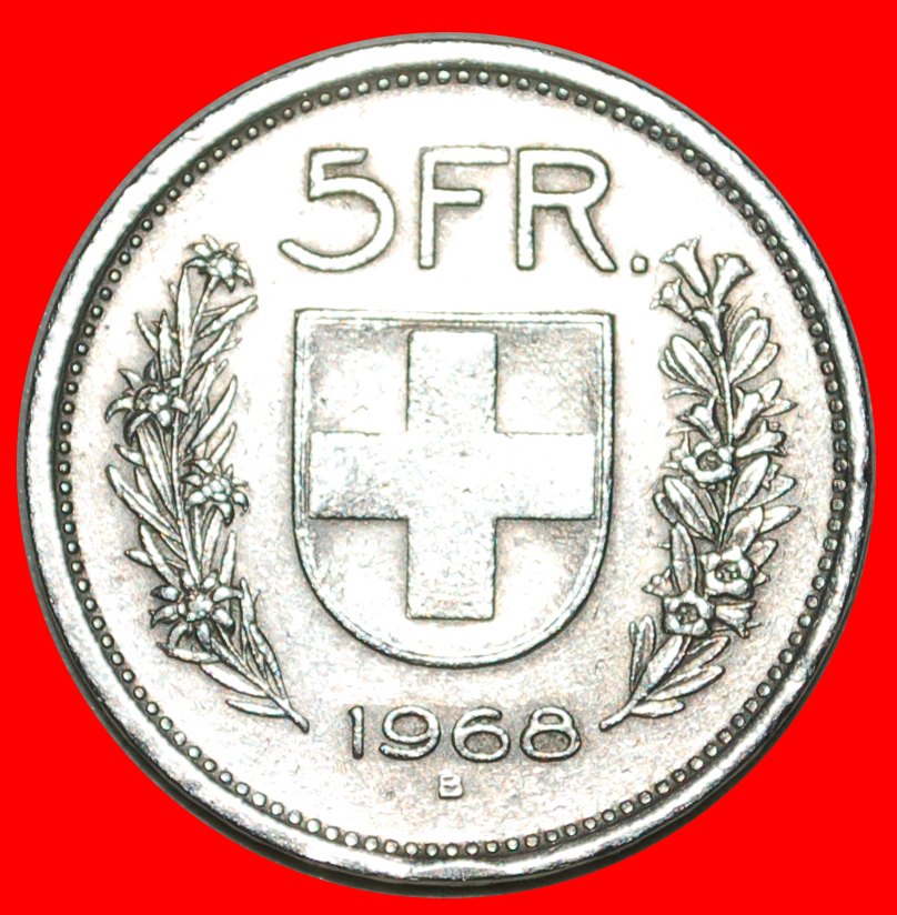  • WILLIAM TELL (1922-2021): SWITZERLAND ★ 5 FRANCS 1968B! LOW START ★ NO RESERVE!   