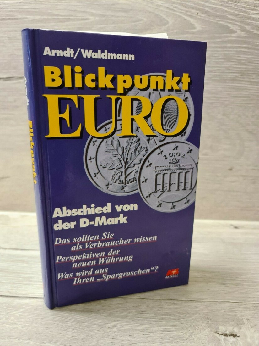  Arndt / Waldmann - Blickpunkt Euro - Abschied von der D-Mark (1999)   