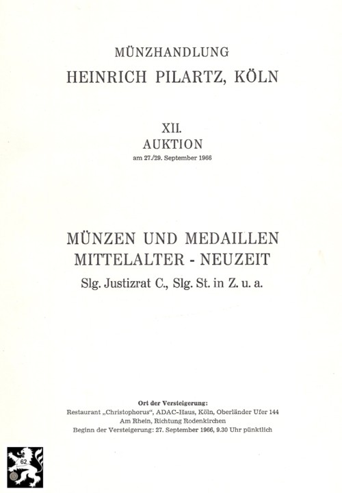  Pilartz (Köln) Auktion 12 (1966) Münzen&Medaillen Sammlung Justizrad C. Teil IV./ Sammlung St. aus Z   