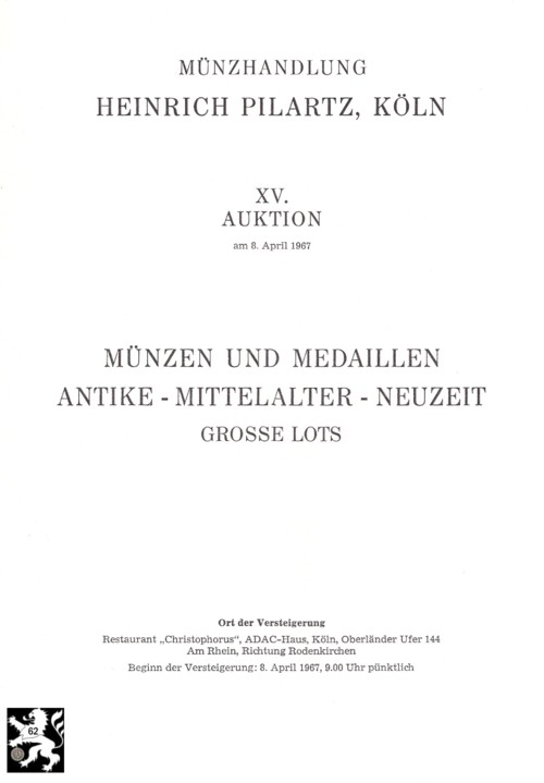  Pilartz (Köln) Auktion 15 (1967) Antike - Mittelalter und Neuzeit Grosse Lots   