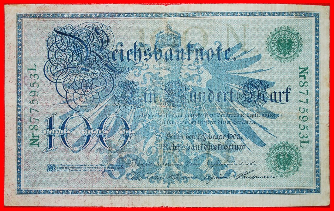  • REICHSBANKNOTE: DEUTSCHLAND ★  100 MARK 1908! OHNE VORBEHALT!   