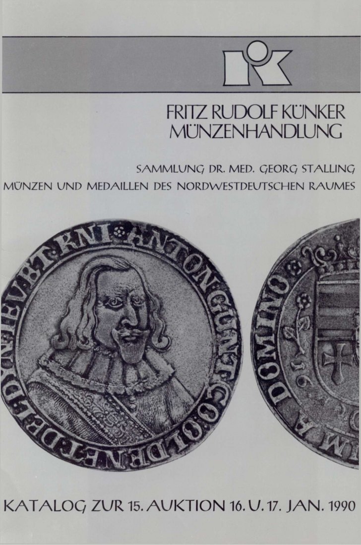  Künker (Osnabrück) 15 (1990) Sammlung Dr. Med. Georg Stalling Münzen des Nordwestdeutschen Raumes ua   