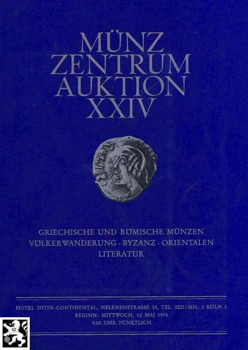  Münzzentrum (Köln) Auktion 24 (1976) Antike Griechen und Römer Völkerwanderung Byzanz etc.   