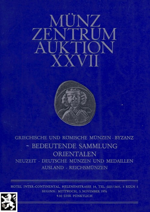  Münzzentrum (Köln) Auktion 27 (1976) ua. Antike - Bedeutende Sammlung Orientalen Parthia ,Sasaniden   