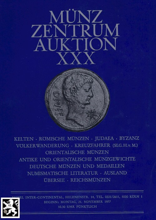  Münzzentrum (Köln) Auktion 30 (1977) ua. Sammlung Kreuzfahrer (Slg. H.v.M.)/Sammlung Römische Münzen   
