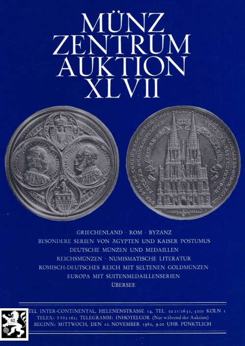  Münzzentrum (Köln) Auktion 47 (1982) Serien von Ägypten und Kaiser Postumus / RDR mit seltenen Gold   