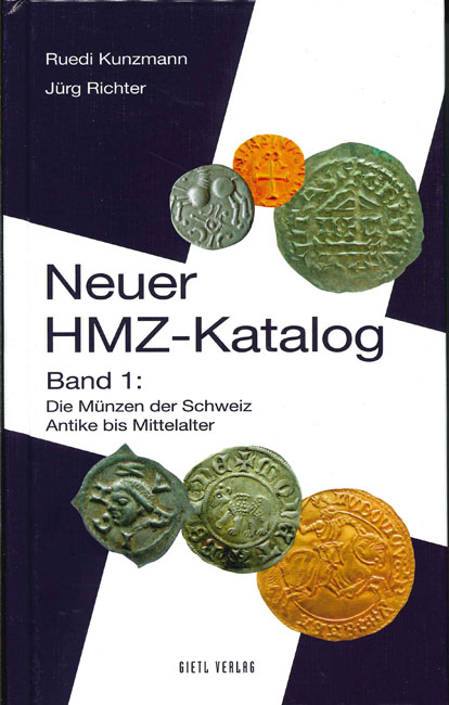  Richter & Kunzmann; Neuer HMZ-Katlog, Band 1: Die Münzen der Schweiz Antike bis Mittelalter   