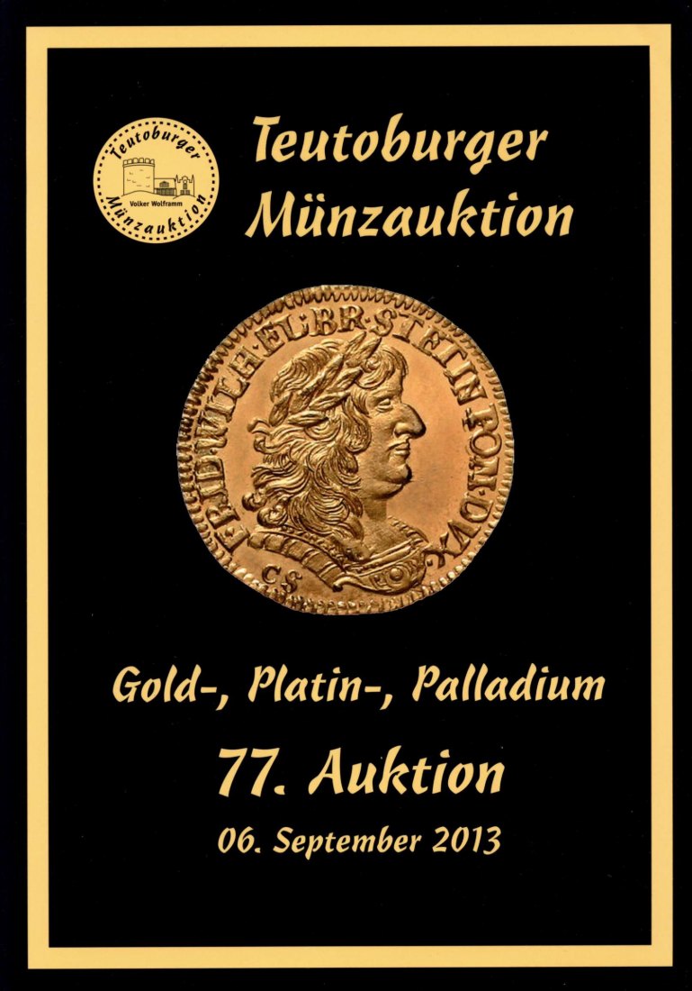  Teutoburger Münzauktion Auktion 77 (2013) GOLD - PLATIN - PALLADIUM   