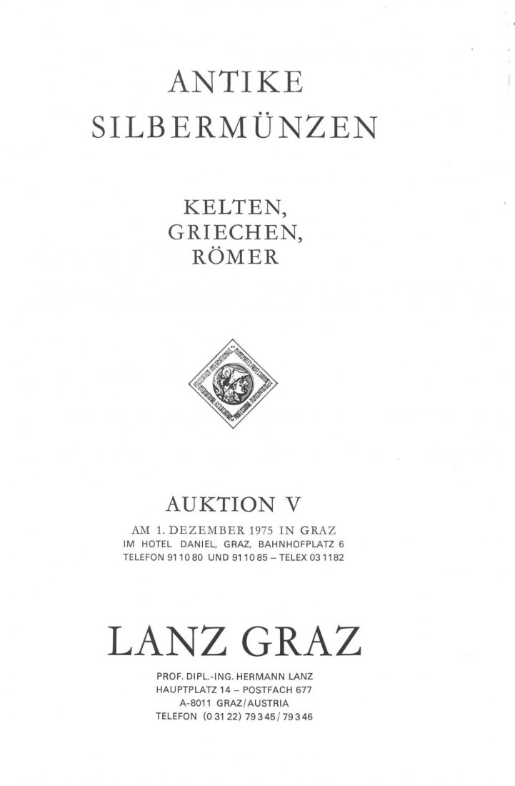  Lanz (Graz) Auktion 5 (1975) Aus Z.T. aus Sammlung Hohenkubin - Antike Silbermünzen   