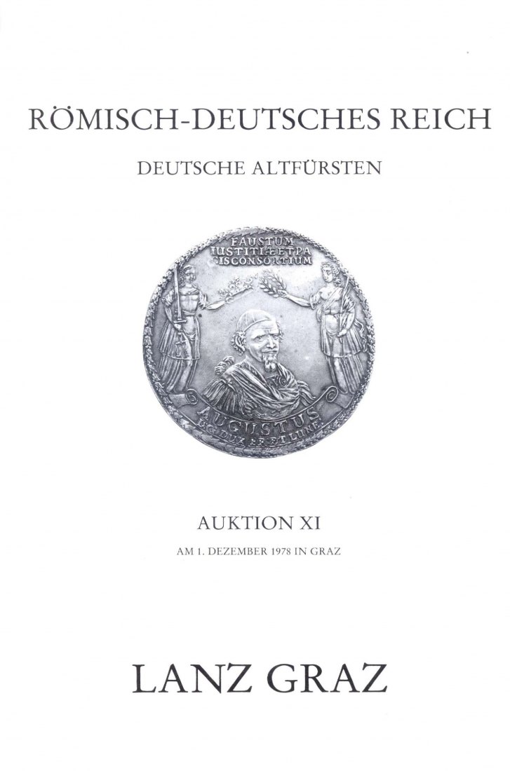  Lanz (Graz) Auktion 11 (1978) Aus Sammlung Hohenkubin - Deutsche Altfürsten /Mittelalter bis Neuzeit   