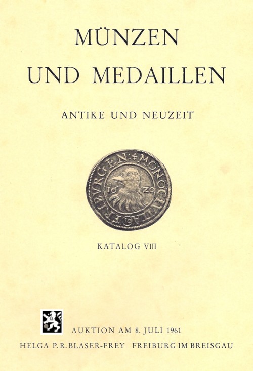  Blaser-Frey (Freiburg) Auktion 08 (1961) Münzen und Medaillen  Neuzeit ,Mittelalter und Antike   